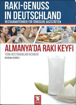 Almanya’da Rakı Keyfi Türk Restoranları Rehberi - Raki - Genuss In Deutschland - 1