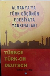 Almanyaya Türk Göçünün Edebiyata Yansımaları - 1