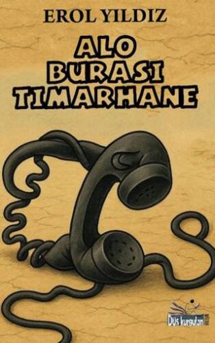 Alo Burası Tımarhane - 1