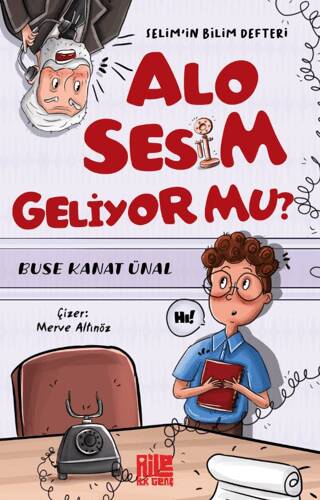 Alo Sesim Geliyor mu? - Selim’in Bilim Defteri - 1
