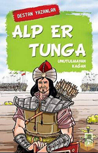 Alp Er Tunga - Destan Yazanlar - 1