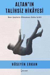 Altan’ın Talihsiz Hikayesi - 1