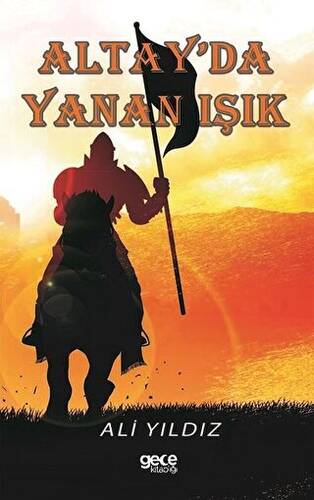 Altay`da Yanan Işık - 1