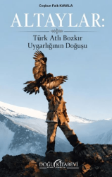 Altaylar: Türk Atlı Bozkır Uygarlığının Doğuşu - Doğu Kitabevi