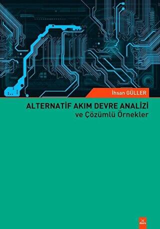 Alternatif Akım Devre Analizi ve Çözümlü Örnekler - 1