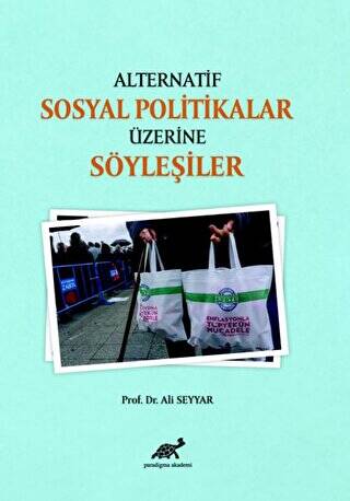 Alternatif Sosyal Politikalar Üzerine Söyleşiler - 1