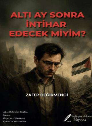 Altı Ay Sonra İntihar Edecek Miyim? - 1