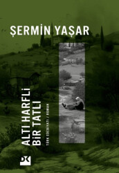 Altı Harfli Bir Tatlı - İmzalı - 1