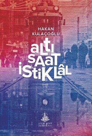 Altı Saat İstiklal - 1