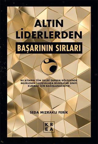 Altın Liderlerden Başarının Sırları - 1