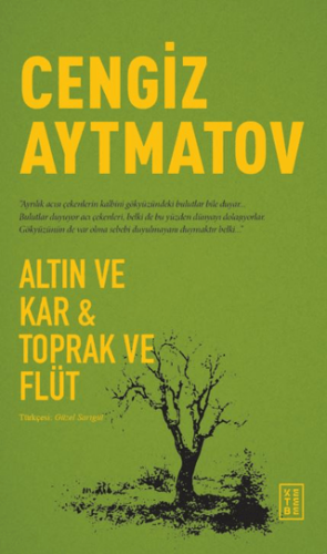 Altın ve Kar & Toprak ve Flüt - 1