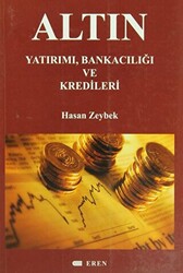 Altın Yatırımı, Bankacılığı ve Kredileri - Eren Yayıncılık