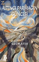 Altıncı Parmağın Güncesi - Edebiyatist