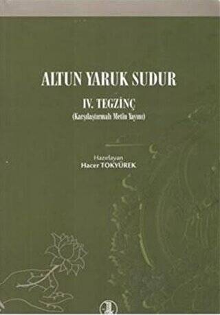 Altun Yaruk Sudur 4. Tegzinç - 1