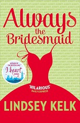 Always the Bridesmaid - HarperCollins