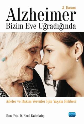 Alzheimer Bizim Eve Uğradığında - 1