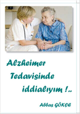 Alzheimer Tedavisinde İddialıyım - 1