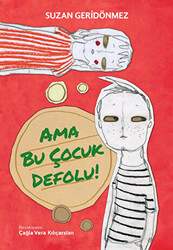 Ama Bu Çocuk Defolu! - 1