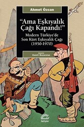 Ama Eşkıyalık Çağı Kapandı - 1