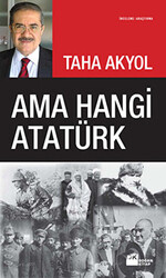 Ama Hangi Atatürk - 1