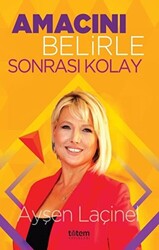 Amacını Belirle Sonrası Kolay - 1