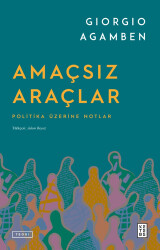 Amaçsız Araçlar - Ketebe Yayınları