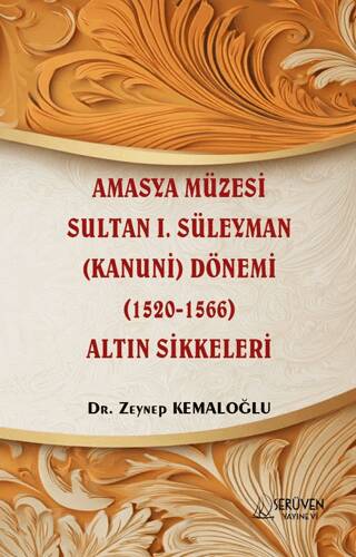 Amasya Müzesi Sultan I. Süleyman Kanuni Dönemi 1520-1566 Altın Sikkeleri - 1