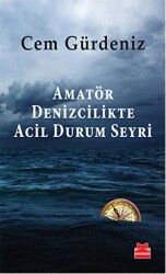 Amatör Denizcilikte Acil Durum Seyri - 1