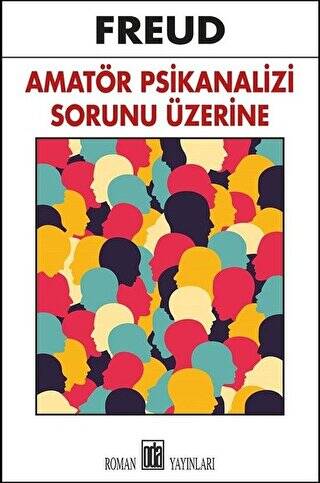 Amatör Psikanalizi Sorunu Üzerine - 1