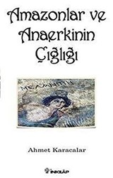 Amazonlar ve Anaerkinin Çığlığı - 1