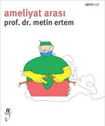 Ameliyat Arası - 1