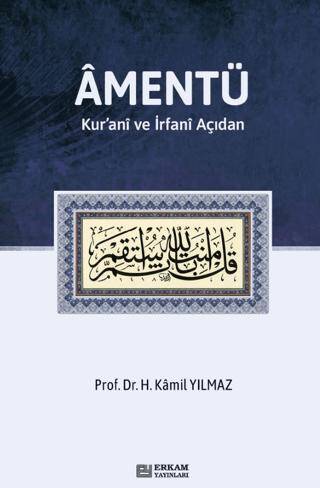 Amentü- Kur’anî ve İrfanî Açıdan - 1