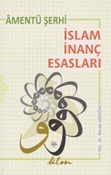 Amentü Şerhi: İslam İnanç Esasları - 1
