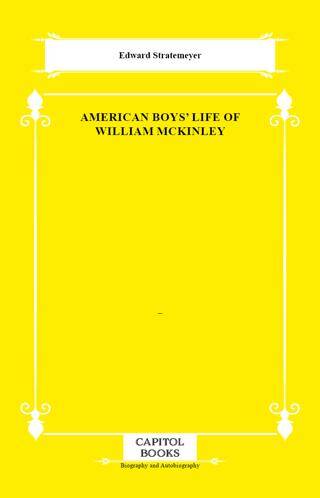 American Boys` Life of William McKinley - 1