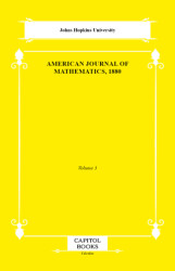 American Journal of Mathematics, 1880 - Capitol Books
