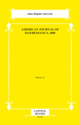 American Journal of Mathematics, 1889 - Capitol Books