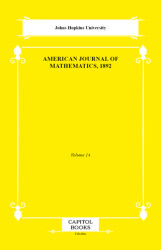 American Journal of Mathematics, 1892 - Capitol Books