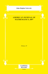 American Journal of Mathematics, 1897 - Capitol Books