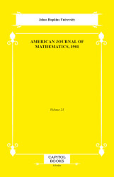American Journal of Mathematics, 1901 - Capitol Books