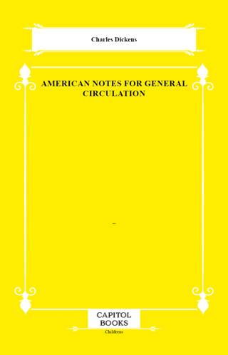 American Notes for General Circulation - 1