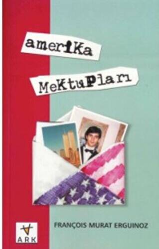 Amerika Mektupları - 1