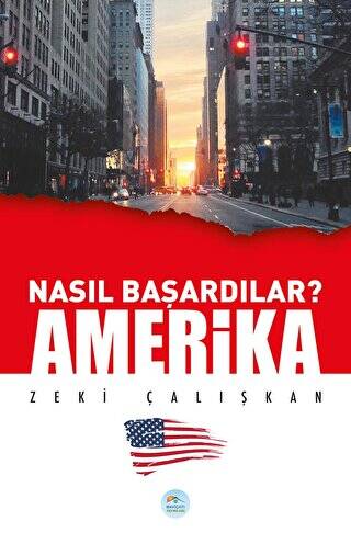 Amerika - Nasıl Başardılar? - 1