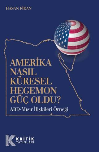 Amerika Nasıl Küresel Hegemon Güç Oldu? - 1