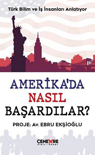 Amerika’da Nasıl Başardılar? - 1