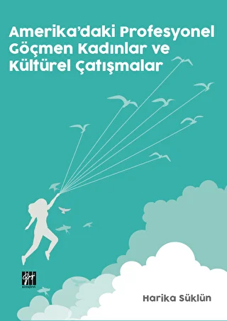 Amerika`daki Profesyonel Göçmen Kadınlar ve Kültürel Çatışmalar - 1