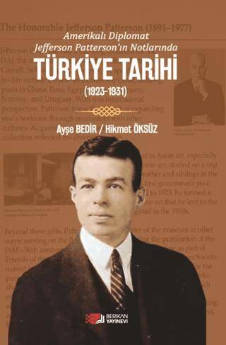 Amerikalı Diplomat Jefferson Patterson’ın Notlarında Türkiye Tarihi - 1