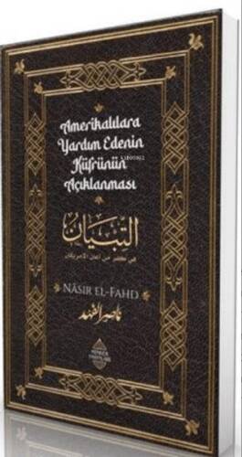 Amerikalılara Yardım Edenin Küfrünün Açıklanması - 1