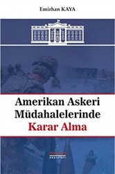 Amerikan Askeri Müdahalelerinde Karar Alma - 1