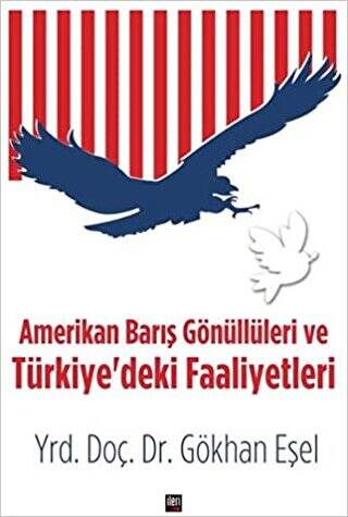 Amerikan Barış Gönüllüleri ve Türkiye`deki Faaliyetleri - 1