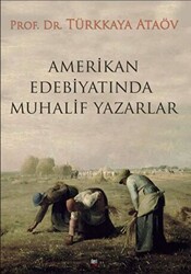 Amerikan Edebiyatında Muhalif Yazarlar - İleri Yayınları